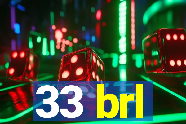 33 brl